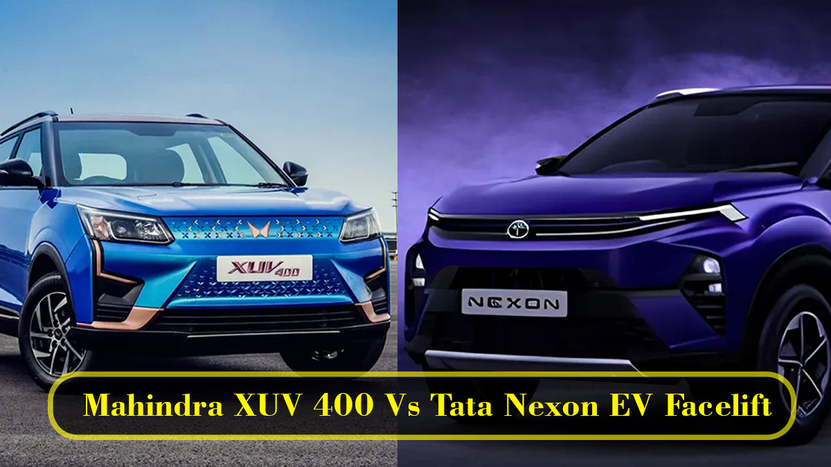 Mahindra XUV 400 Vs Tata Nexon EV Facelift